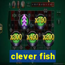 clever fish